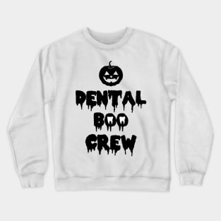 Dental Boo Crew Crewneck Sweatshirt